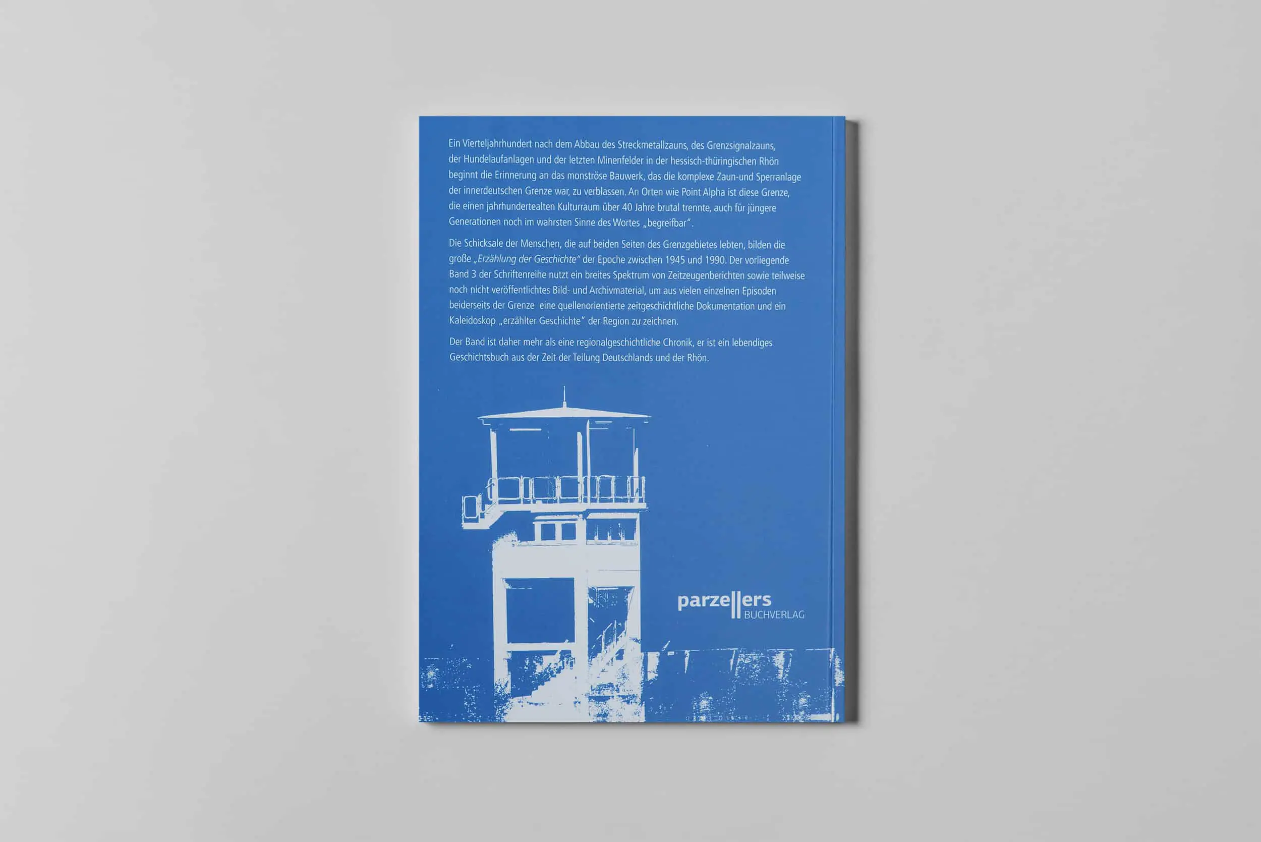 Das war die Teilung - Schriftenreihe Point Alpha, Band 3