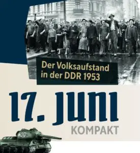 Die Ereignisse des Volksaufstandes am 17. Juni 1953 sind Thema der neuen Sonderausstellung.