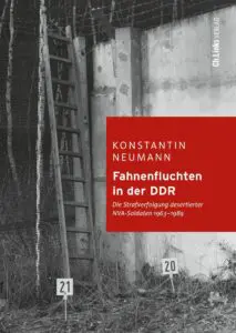 Im Juli erscheint das Buch „Fahnenfluchten in der DDR“.