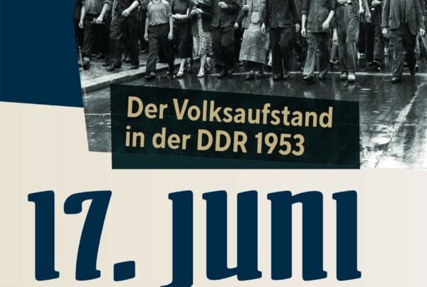 Die Ereignisse des Volksaufstandes am 17. Juni 1953 sind Thema der neuen Sonderausstellung.