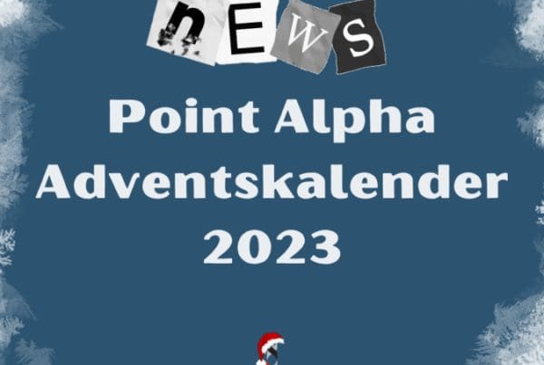 Seit dem 01.12.2023 bietet die Point Alpha Stiftung einen digitalen Adventskalender auf den gängigen Plattformen an.